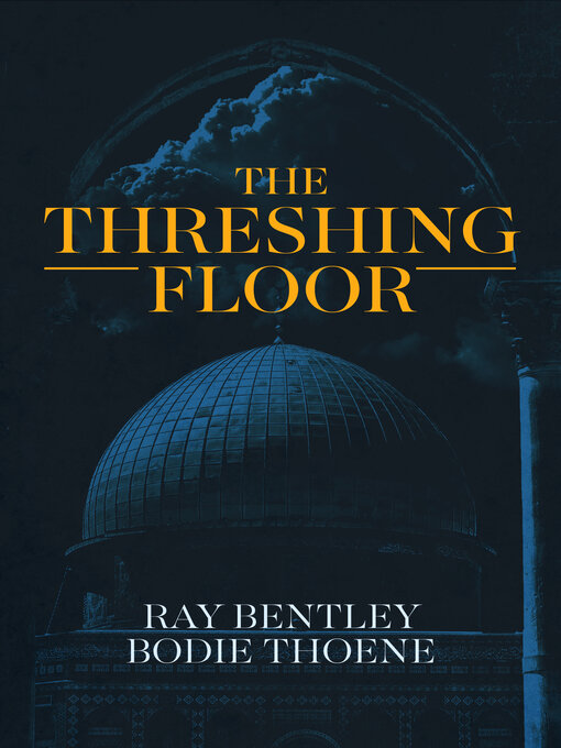 Title details for The Threshing Floor by Ray Bentley - Available